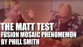 Fusion Mosaic Phenomenon by Phill Smith | The Matt Test - Live Performance & Review