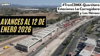 TREN DE PASAJEROS EN QUERÉTARO AVANZA: Así van las obras al 12 de enero del 2026