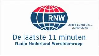 Laatste 11 minuten Radio Nederland Wereldomroep