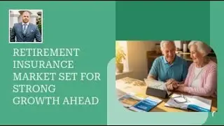 Retirement Insurance Market Set for Strong Growth Ahead