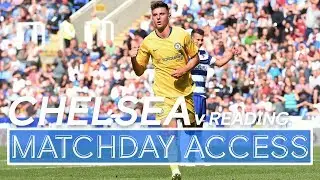 🎥Matchday Access | Chelsea v Reading: Mount & Barkley on 🔥