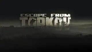 Escape from Tarkov Патч 0.2.40.168 Просто отдыхаем)))