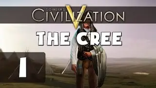 Civilization 5 Deity: Let's Play The Cree - Gameplay Part 1