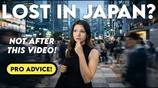 How To NOT Get Lost in Japan (A Survival Guide!)