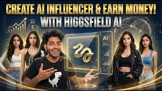 Create Your Own AI Influencer & Get Paid | Higgsfield AI Influencer Studio + Earn