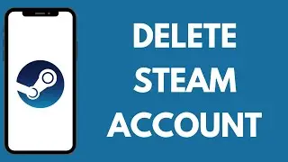How to Delete Account in Steam | Remove Your Steam Account 2024