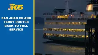 Washington State Ferries returns to full service on San Juan Islands routes