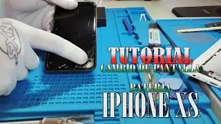Tutorial cambio de pantalla + batería Iphone Xs