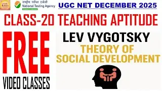 Lev vygosky theory of social development class 20 Teaching aptitude ugc net paper 1 free classes