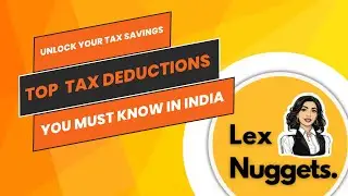 Maximize Your Savings|Key Tax Deductions in India You Must Know|FY 2023-24| #tax #incometax #lawyer