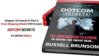Chapter 14 Funnel #1 Part 2 Free+Shipping Model OTO Scripts | Dotcom Secrets | Russell Brunson