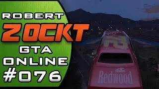 Robert Zockt GTA ONLINE #076 Stunt-Duell