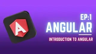 Introduction to Angular | Learn Angular Basics for Beginners | Angular Series Ep. 1