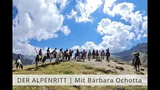 DER ALPENRITT |  Das Timmelsjoch zu Pferd | Mit Barbara Ochotta