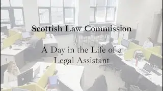 A Day in the Life of a Legal Assistant | Scottish Law Commission