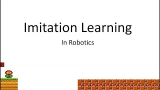 Imitation Learning in Robotics
