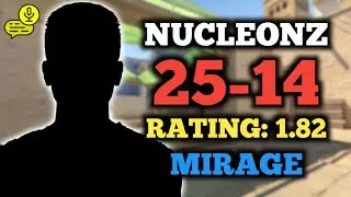 NUCLEONZ (25-14) RT: 1.82 | EU FACEIT (MIRAGE) +VOICE | CS2 POV