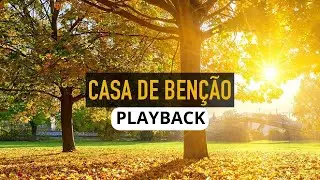 CASA DE BENÇÃO JA CONGREGACIONAL  PLAYBACK