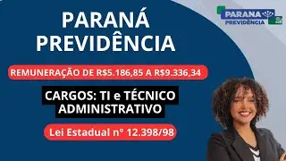 3. PARANA PREVIDÊNCIA _ LEI ESTADUAL 12.398/98 _ #paranaprevidencia #técnicoadministrativo