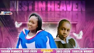 Taehra Pinnock & Taheilia Wright {Funeral Service}
