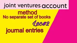 joint venture journal entries|joint venture entry|joint venture separate set of books