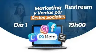 Marketing y Ventas por RRSS D&iacute;a 1
