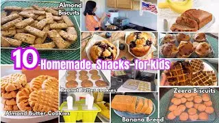 10 Homemade Healthy Snacks Recipes & Ideas for kids | Pakistani Momlife in America 🇺🇸 