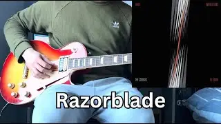 The Strokes - Razorblade Guitar Cover
