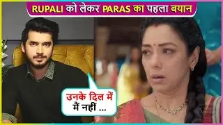 Paras Kalnawat Finally Breaks Silence On His Relationship With Rupali Ganguly