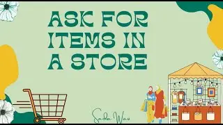 Class 3 Ask for items in a store #sadiawasi #youtubeviral #english #shopping  #vocabulary #youtube