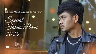 Special Tahun Baru 2023 Live Musik Gitar Akustik Tania Band | Wejie Kopi