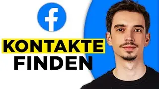 Facebook Kontakte Finden (2026) - So Geht's!