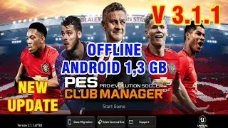 PES CLUB MANAGER 3.1.1 2020 Android Offline Best Graphics & Transfers Update