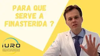 Para que serve a Finasterida ?