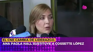 El Consejo Nacional Electoral cambia de liderazgo, Ana Paola Hall sustituye a Cossette L&oacute;pez