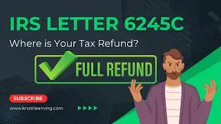 Where Is My Tax Refund 2022 - IRS Letter 6245C