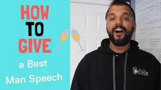 How To Give a Great Best Man Wedding Speech or Toast