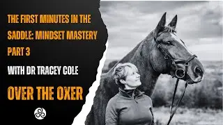 The First Minutes in the Saddle: Your Mindset Mastery