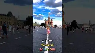 Moscow Travel Guide 4 Exquisite Places to Explore in the City