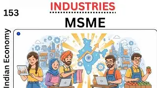 MSME (Mincro small and medium enterprises) explain for UPSC | industries | complete Indian economy 