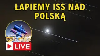 Polujemy na stację kosmiczną - Nocne Niebo Live