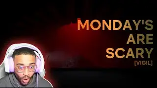 STAY VIGIL... OR ELSE!!! | Monday's Are Scary | [VIGIL]