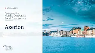 Azerion / Pareto Securities' Nordic Corporate Bond Conference