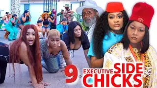EXECUTIVE SIDE CHICKS SEASON 9 - DESTINY ETIKO MOST ANTICIPATED 2022 Latest Nigerian Nollywood Movie