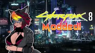 【CYBERPUNK 2077】Night City Purged Pt.8: Clutz Merc's Modded Cyberpunk 2077 PURGE! |【YoruVexa】