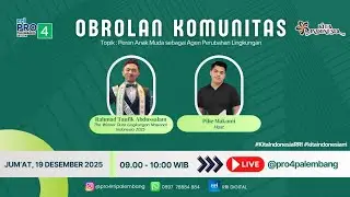 OBROLAN KOMUNITAS- RRI PALEMBANG| JUM'AT, 19 Desember 2025