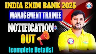 Indian Exim Bank Recruitment 2025 | IEB Management Trainee 2025 | Complete Details by Rohit