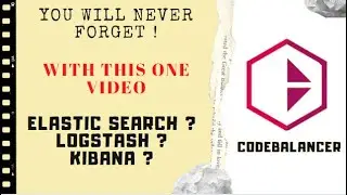 What is ELK Stack ? ElasticSearch, Logstash and Kibana | CodeBalancer