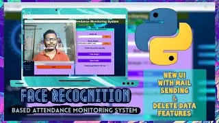 Mail Sending + Delete Data features in Face Recognition Based Attendance System using Python new UI