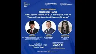 Tantrum Phobia : Personal investment and business strategy, keynote speaker:  Dr. Sandiaga S. Uno